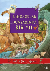 Dinozorlar Dünyasında Bir Yıl