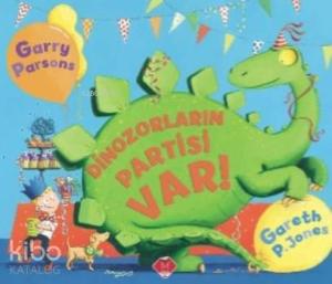 Dinozorların Partisi Var