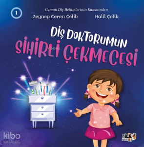 Diş Doktorumun Sihirli Çekmecesi