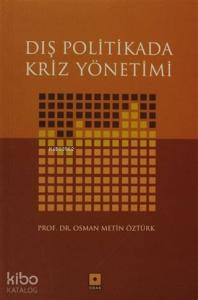 Dış Politikada Kriz Yönetimi