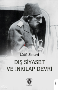 Dış Siyaset ve İnkılap Devri