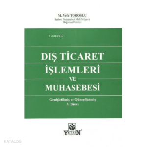 Dış Ticaret İşlemleri ve Muhasebesi