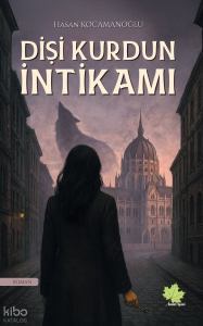 Dişi Kurdun İntikamı