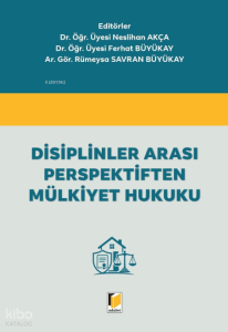 Disiplinler Arası Perspektiften Mülkiyet Hukuku