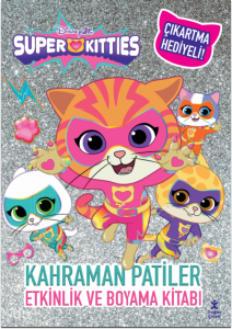 Disney Superkitties -   Kahraman Patiler Etkinlik ve Boyama Kitabı