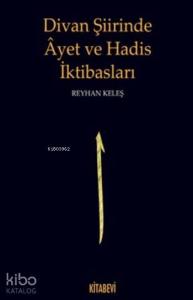 Divan Şiirinde Ayet Ve Hadis İktibasları