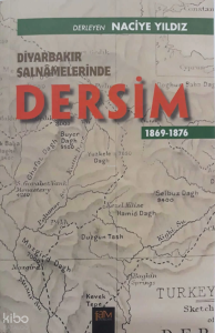 Diyarbakır Salnamelerinde Dersim 1869-1876