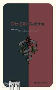 Diz Çök Kalbim