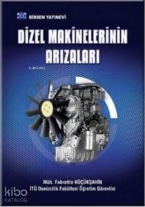Dizel Makinelerinin Arızaları