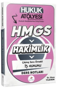 Dizgi Kitap 2026 Hukuk Atölyesi Hakimlik HMGS Hukuk Mesleklerine Giriş Sınavı Çıkmış Soru Örnekli İş Hukuku Ders Notları