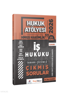 Dizgi Kitap 2026 Hukuk Atölyesi Hakimlik HMGS Hukuk Mesleklerine Giriş Sınavı İş Hukuku Tamamı Çözümlü Çıkmış Sorular