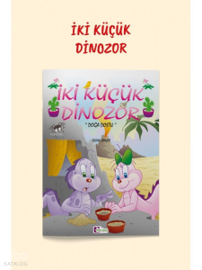 Doğa Dostu - İki Küçük Dinozor