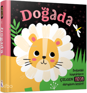 Doğada - Neon Renkler (Ciltli)