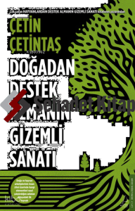 Doğadan Destek Almanın Gizemli Sanatı