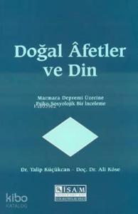 Doğal Afetler Ve Din; Marmara Depremi Üzerine Psiko-Sosyolojik Bir İnceleme