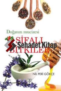 Doğanın Mucizesi Şifalı Bitkiler
