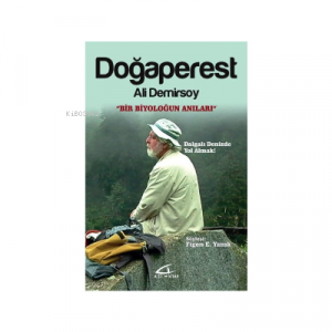 Doğaperest Bir Biyoloğun Anılar