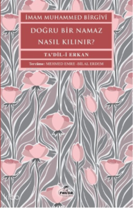 Doğru Bir Namaz Nasıl Kılınır?