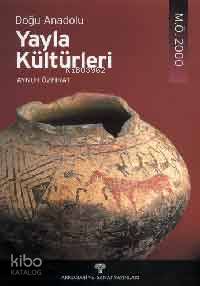 Doğu Anadolu Yayla Kültürleri