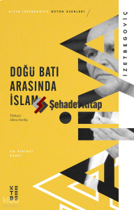 Doğu Batı Arasında İslam