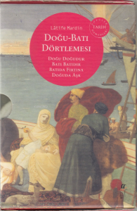 Doğu - Batı Dörtlemesi (4 Kitap Takım) ;Doğu Doğudur, Batı Batıdır, Batıda Fırtına, Doğuda Aşk