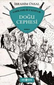 Doğu Cephesi; Sarıkamış Buz Kesiyor