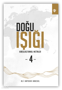 Doğu Işığı 4 Karşılaştırmalı Metinler