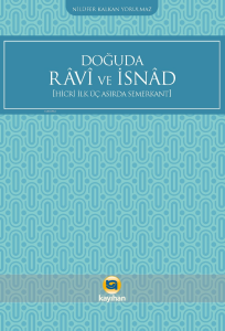 Doğuda Ravi ve İsnad ;Hicri İlk Üç Asırda Semerkant