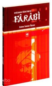 Doğunun Öğretmeni Fârâbî