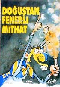 Doğuştan Fenerli Mithat