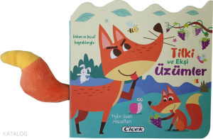 Dokun ve Hisset Kuyruklarıyla Tilki ve Ekşi Üzümler