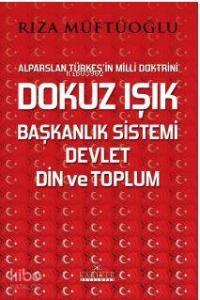 Dokuz ışık , Başkanlık Sistemi, Devlet Din Ve Toplum
