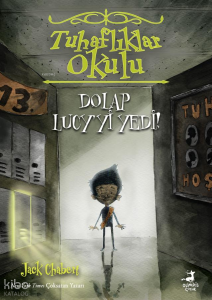 Dolap Lucy'yi Yedi!;Tuhaflıklar Okulu 2