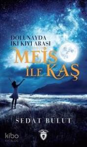 Dolunayda İki Kıyı Arası