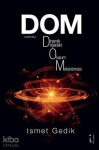 DOM (Dinamik Oluşum Mekanizması)