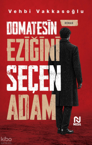 Domatesin Eziğini Seçen Adam