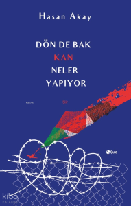 Dön De Bak Kan Neler Yapıyor