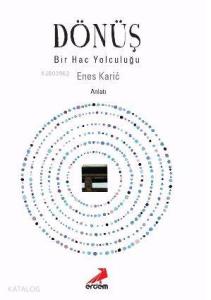 Dönüş - Bir Hac Yolculuğu
