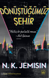 Dönüştüğümüz Şehir