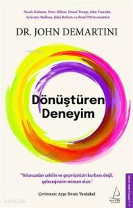 Dönüştüren Deneyim; Yolunuzdan Çekilin ve Geçmişinizin Kurbanı Değil, Geleceğinizin Mimarı Olun