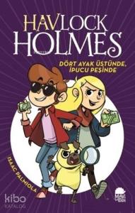 Dört Ayak Üstünde İpucu Peşinde - Havlock Holmes