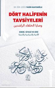 Dört Halifenin Tavsiyeleri; Edebi, Siyasi ve Dini