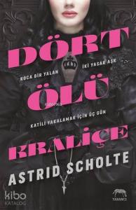 Dört Ölü Kraliçe - Ciltli