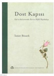 Dost Kapısı  Ezel ve Ebed Arasında Kenan (Rifai) Büyükaksoy