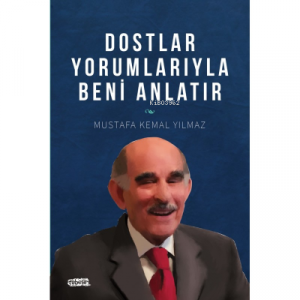 Dostlar Yorumlarıyla Beni Anlatır