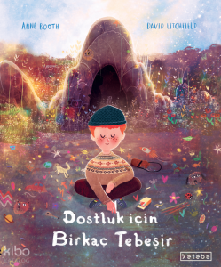 Dostluk İçin Birkaç Tebeşir