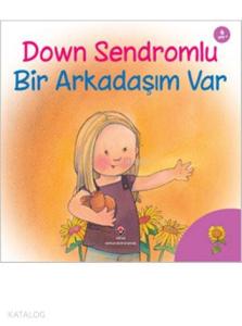 Down Sendromlu Bir Arkadaşım Var; 6+ yaş