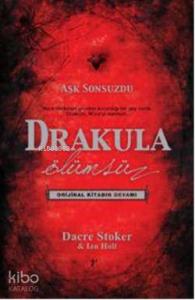 Drakula; Ölümsüz - Aşk Sonsuzdu