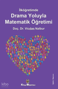 Drama Oyunlarıyla Matematik Öğretimi - İlköğretimde