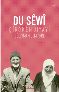 Du Sêwî -Çîrokên Jiyayî